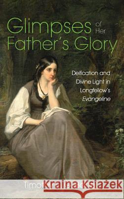 Glimpses of Her Father's Glory Timothy E G Bartel 9781532660139 Wipf & Stock Publishers - książka