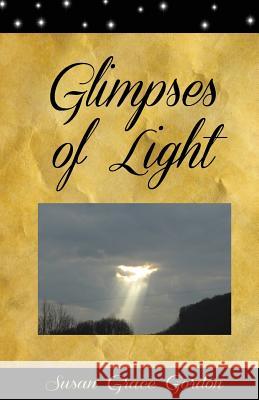 Glimpses of Light Susan Grace Gordon 9780994059222 Joshua Gordon - książka