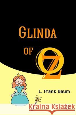 Glinda of Oz L. Frank Baum Golden Wit 9781979677196 Createspace Independent Publishing Platform - książka