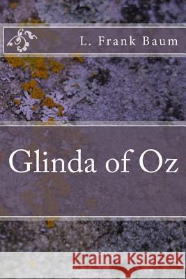 Glinda of Oz L. Frank Baum 9781983527968 Createspace Independent Publishing Platform - książka