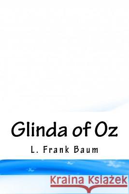 Glinda of Oz L. Frank Baum 9781986825573 Createspace Independent Publishing Platform - książka