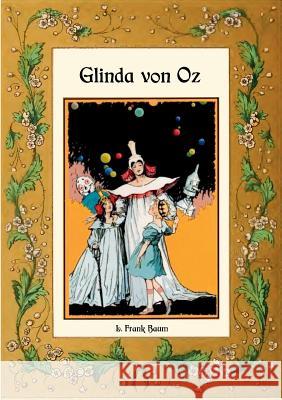 Glinda von Oz - Die Oz-Bücher Band 14 Maria Weber L. Frank Baum 9783748173809 Books on Demand - książka