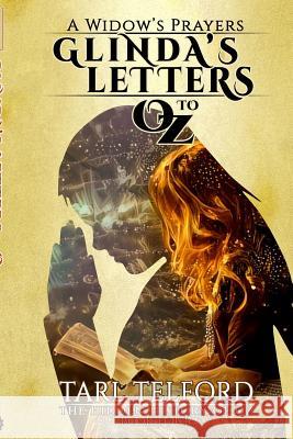 Glinda's Letters to Oz: A Hidden History of Oz Collection Tarl Telford 9781976430190 Createspace Independent Publishing Platform - książka