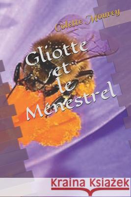 Gliotte Et Le Ménestrel Mourey, Colette 9781790457595 Independently Published - książka