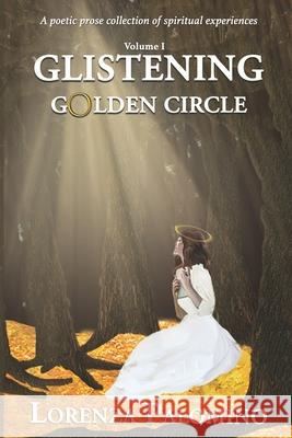 Glistening Golden Circle - Volume 1 Lorenza Palomino 9788194941842 Ink Gladiators Press - książka