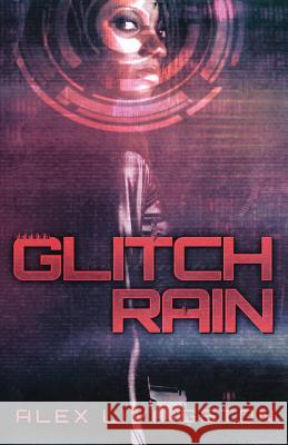 Glitch Rain Alex Livingston 9781937009427 Apex Book Company - książka