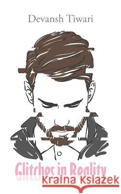 Glitches in Reality Devansh Tiwari 9789352069217 Notion Press - książka