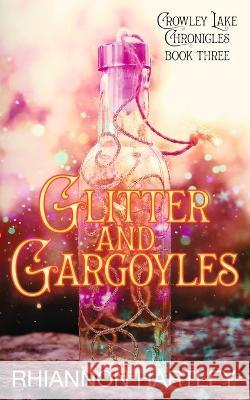 Glitter & Gargoyles Rhiannon Hartley 9798844262883 Independently Published - książka