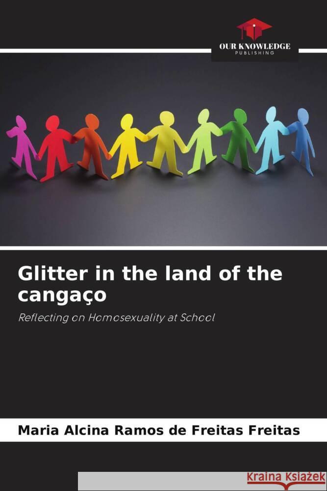 Glitter in the land of the canga?o Maria Alcina Ramos de Freitas Freitas 9786207306268 Our Knowledge Publishing - książka