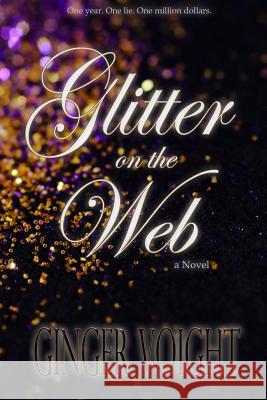 Glitter on the Web Ginger Voight 9781523776931 Createspace Independent Publishing Platform - książka