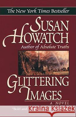 Glittering Images Susan Howatch 9780449909805 Ballantine Books - książka