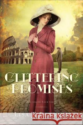 Glittering Promises Lisa T. Bergren 9780764234606 Baker Publishing Group - książka