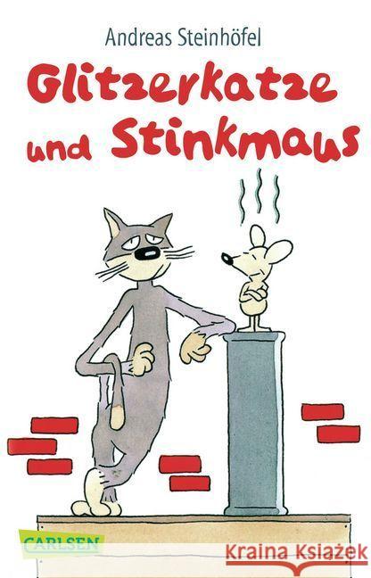 Glitzerkatze und Stinkmaus Steinhöfel, Andreas 9783551313522 Carlsen - książka