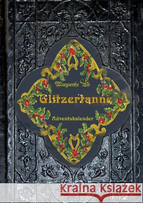 Glitzertanne: Adventskalender Alb, Margarethe 9783741293658 Books on Demand - książka