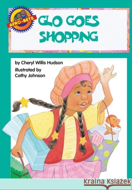 Glo Goes Shopping Cheryl Willis Hudson 9780940975842 Just Us Books,US - książka