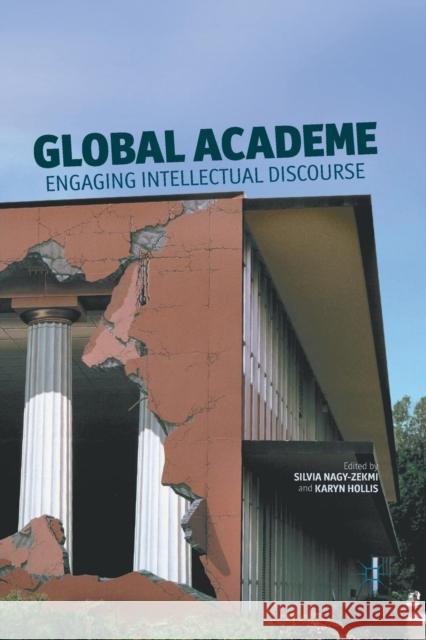 Global Academe: Engaging Intellectual Discourse Nagy-Zekmi, S. 9781349298198 Palgrave MacMillan - książka