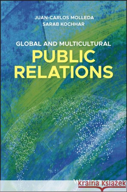 Global and Multicultural Public Relations Molleda, Juan-Carlos 9781118673966 Wiley-Blackwell - książka