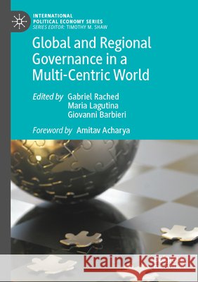 Global and Regional Governance in a Multi-Centric World  9783031826795 Springer Nature Switzerland - książka