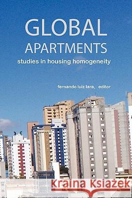 Global Apartments Fernando Lara 9780578024547 Fernando Luiz Lara - książka