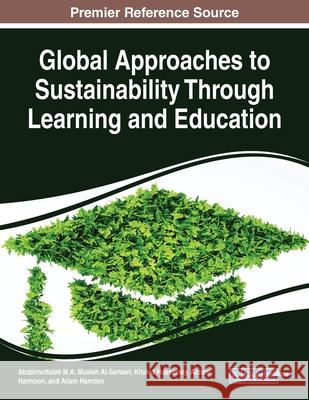 Global Approaches to Sustainability Through Learning and Education  9781799800637 IGI Global - książka