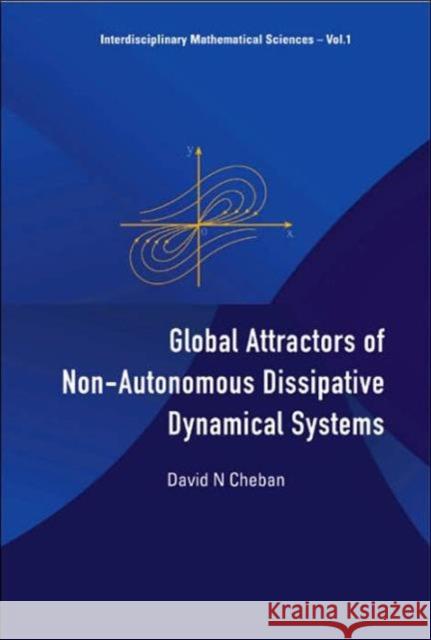 Global Attractors of Non-Autonomous Dissipative Dynamical Systems Cheban, David N. 9789812560285  - książka