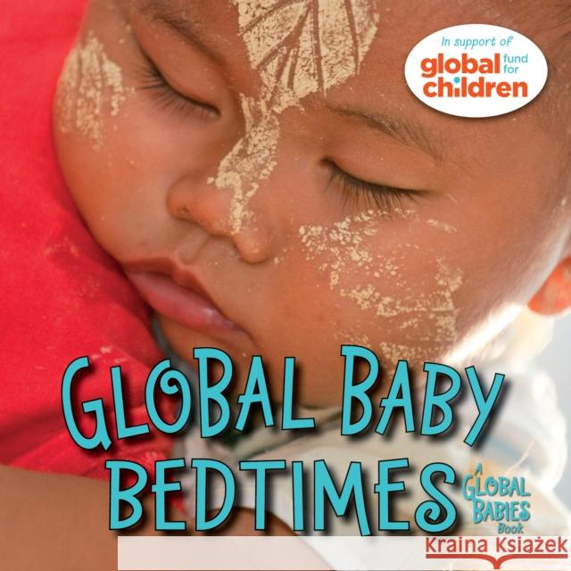 Global Baby Bedtimes Maya Ajmera Global Fund for Children Book 9781580897082 Charlesbridge Publishing - książka