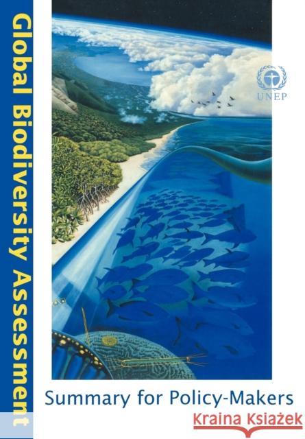 Global Biodiversity Assessment Summary for Policy-Makers United Nations Environment Programme 9780521564809 Cambridge University Press - książka