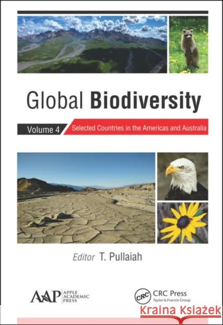 Global Biodiversity: Volume 4: Selected Countries in the Americas and Australia T. Pullaiah 9781771887502 Apple Academic Press - książka