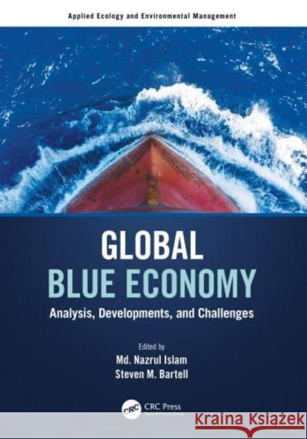 Global Blue Economy: Analysis, Developments, and Challenges Islam, MD Nazrul 9781032012728 Taylor & Francis Ltd - książka