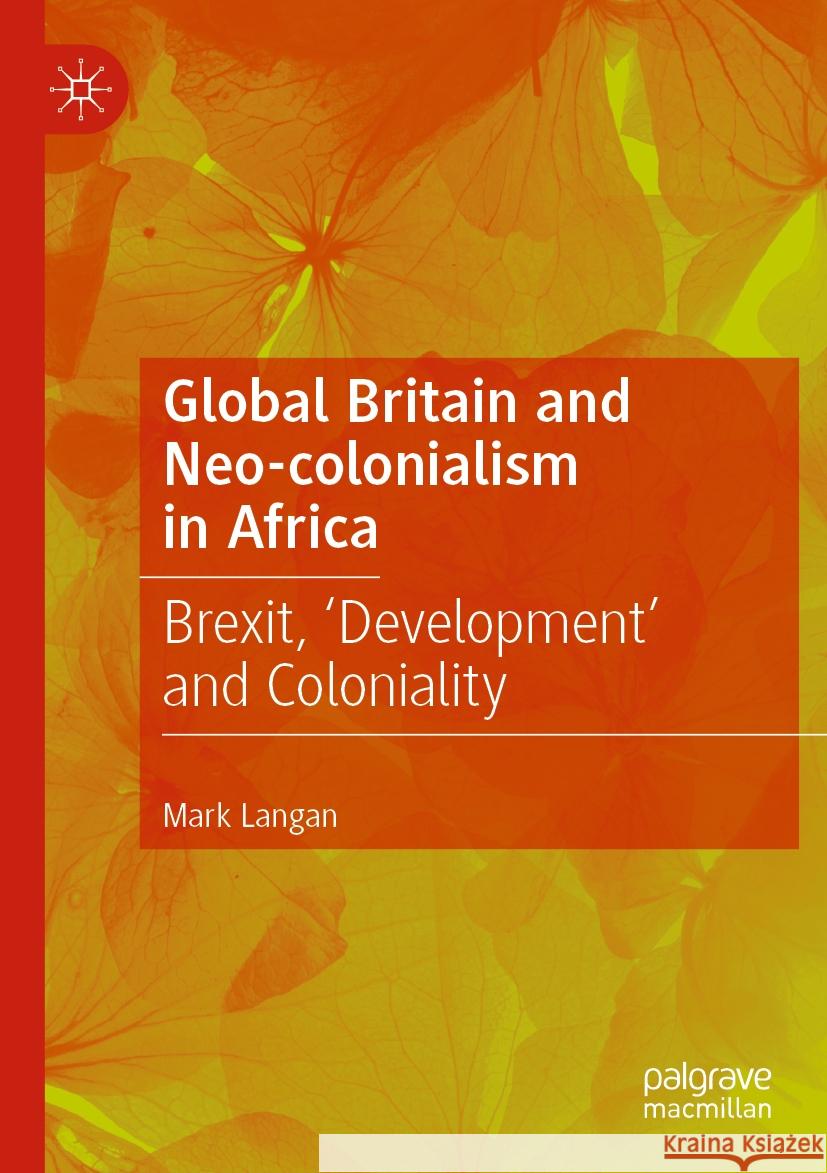 Global Britain and Neo-colonialism in Africa Mark Langan 9783031424847 Springer International Publishing - książka