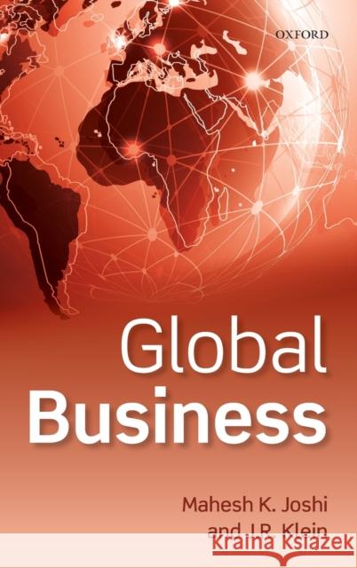 Global Business Mahesh Joshi James (J R) Klein 9780198827481 Oxford University Press, USA - książka