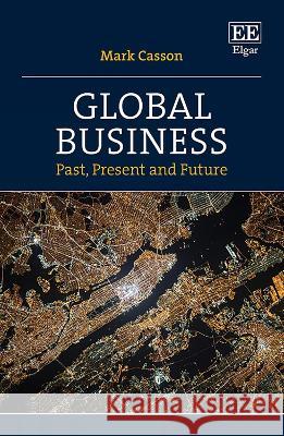 Global Business – Past, Present and Future Mark Casson 9781035308033  - książka