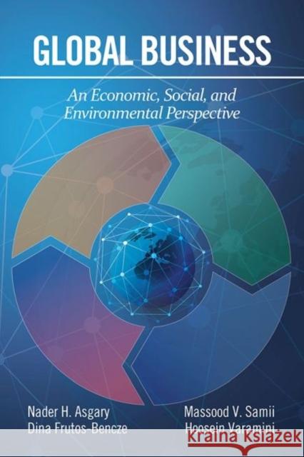 Global Business: An Economic, Social, and Environmental Perspective (hc) Asgary, Nader H. 9781641138048 Information Age Publishing - książka