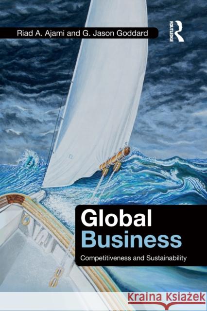 Global Business: Competitiveness and Sustainability G. Jason Goddard 9781032096209 Routledge - książka