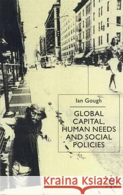 Global Capital, Human Needs and Social Policies Gough, I. 9780333802397 PALGRAVE MACMILLAN - książka