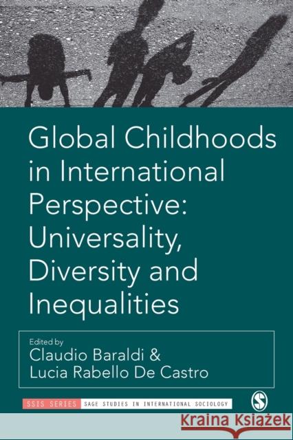 Global Childhoods in International Perspective: Universality, Diversity and Inequalities Claudio Baraldi Lucia Rabell 9781529711479 Sage Publications Ltd - książka