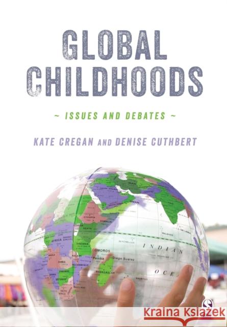 Global Childhoods: Issues and Debates Denise Cuthbert 9781446209004 Sage Publications Ltd - książka
