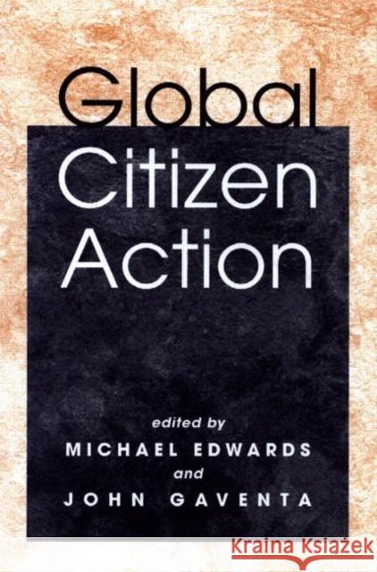 Global Citizen Action  9781853838347 JAMES & JAMES (SCIENCE PUBLISHERS) LTD - książka