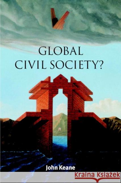 Global Civil Society? John Keane Ian Shapiro Russell Hardin 9780521894623 Cambridge University Press - książka