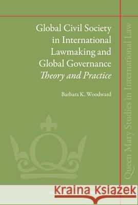 Global Civil Society in International Lawmaking and Global Governance: Theory and Practice  9789004179592 Martinus Nijhoff Publishers / Brill Academic - książka