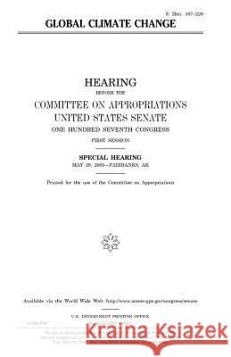 Global climate change Senate, United States 9781983563881 Createspace Independent Publishing Platform - książka