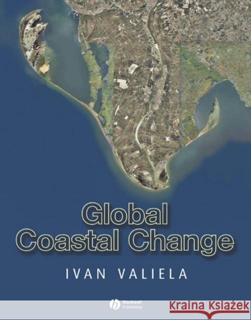 Global Coastal Change Ivan Valiela 9781405136853 Blackwell Publishers - książka