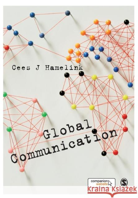 Global Communication Cees J Hamelink 9781849204248 Sage Publications Ltd - książka