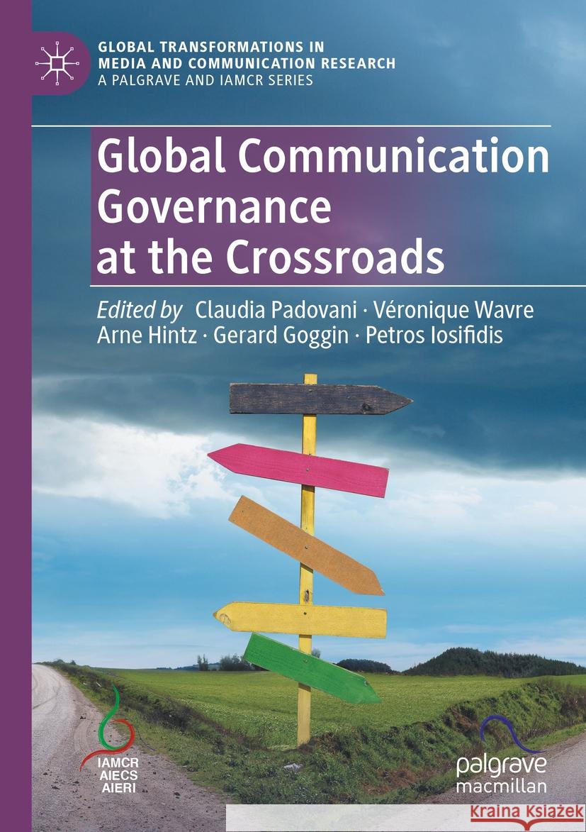 Global Communication Governance at the Crossroads  9783031296185 Springer International Publishing - książka