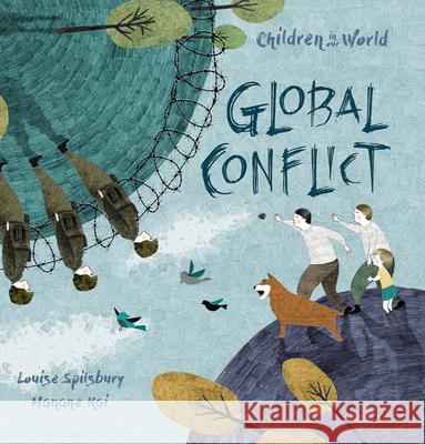 Global Conflict Louise Spilsbury Hanane Kai 9781438050218 Barron's Educational Series - książka