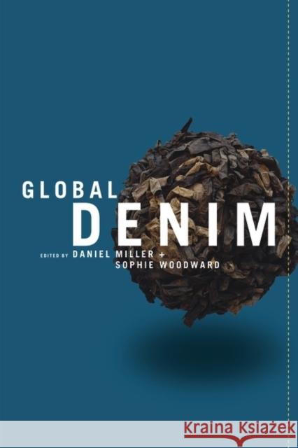 Global Denim Daniel Miller 9781847886316  - książka