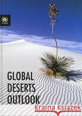 Global Deserts Outlook Exequiel Ezcurra 9789280727227 United Nations Environment Programme - książka