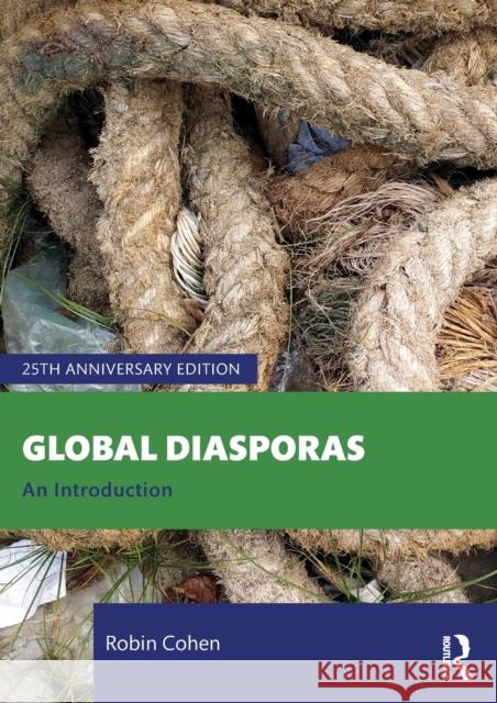 Global Diasporas: An Introduction Robin Cohen 9781032188454 Taylor & Francis Ltd - książka