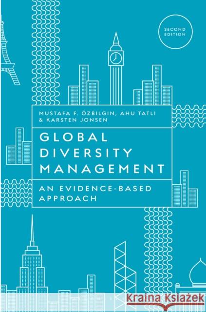 Global Diversity Management: An Evidence-Based Approach Ozbilgin, Mustafa 9781137334350 Palgrave MacMillan - książka