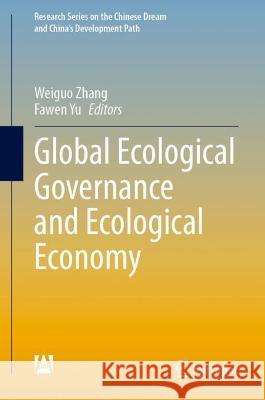 Global Ecological Governance and Ecological Economy  9789811670244 Springer Nature Singapore - książka